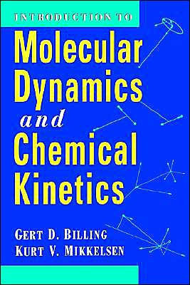 Introduction to Molecular Dynamics and Chemical Kinetics