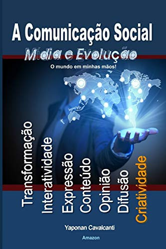 A Comunicação Social Mídia e Evolução: Comunicação Social (Portuguese Edition)