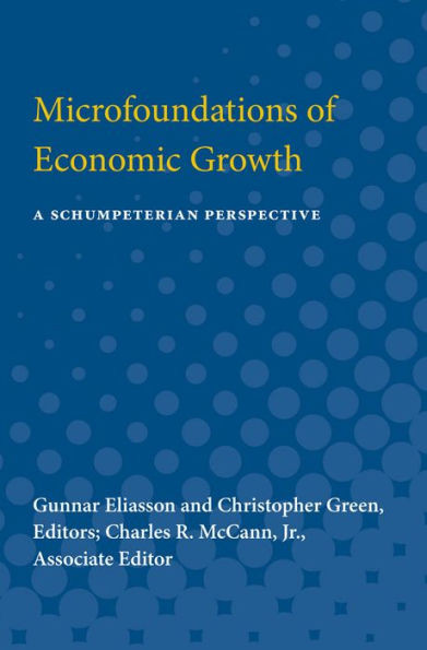 Microfoundations of Economic Growth: A Schumpeterian Perspective