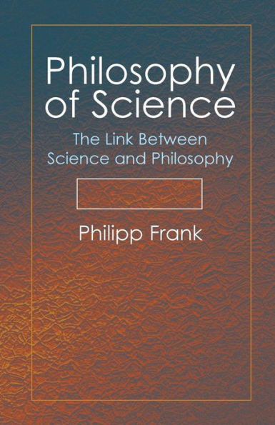 Philosophy of Science: The Link Between Science and Philosophy