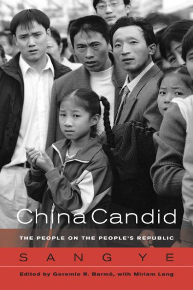China Candid: The People on the People's Republic