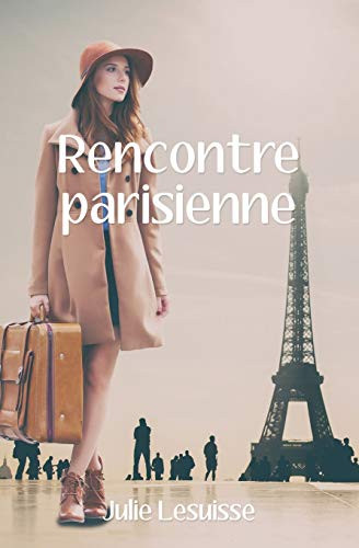 Rencontre parisienne (Rencontres) (French Edition)