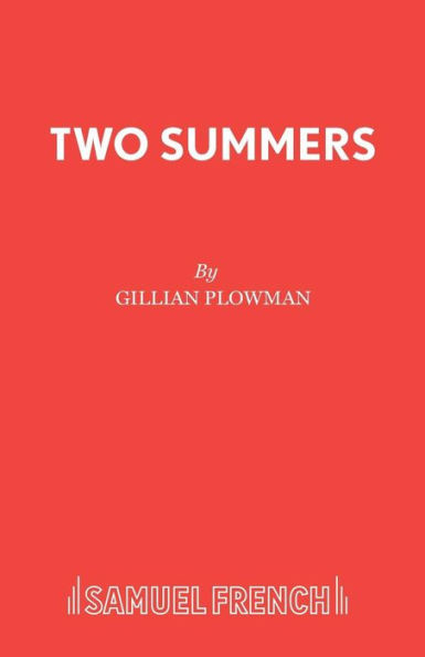 Two Summers: A Play