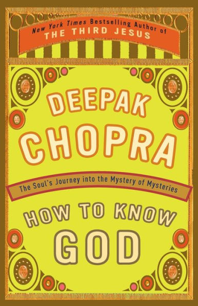 How to Know God: The Soul's Journey Into the Mystery of Mysteries