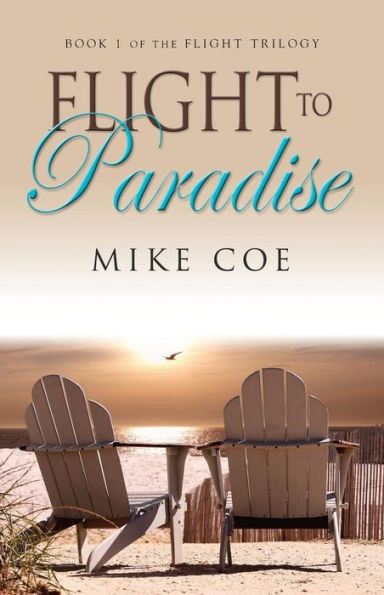 Flight to Paradise: Flight Trilogy, Book 1