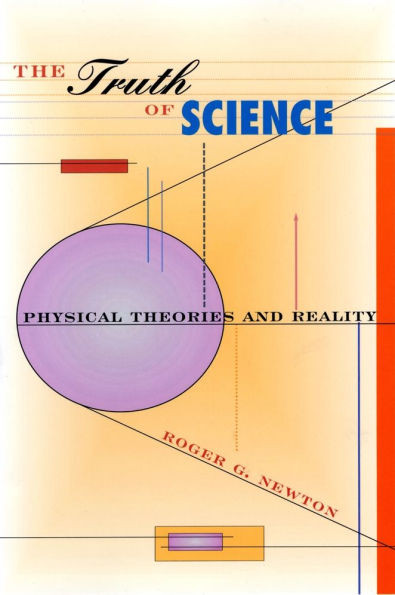 The Truth of Science: Physical Theories and Reality