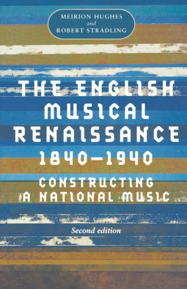 English Musical Renaissance, 1840-1940