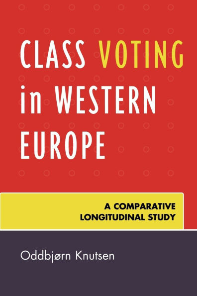 Class Voting in Western Europe: A Comparative Longitudinal Study