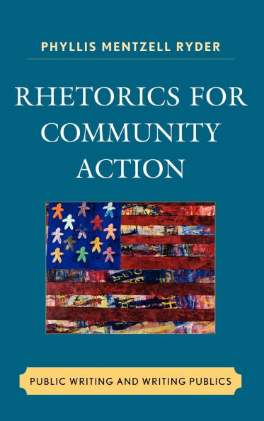 Rhetorics for Community Action: Public Writing and Writing Publics