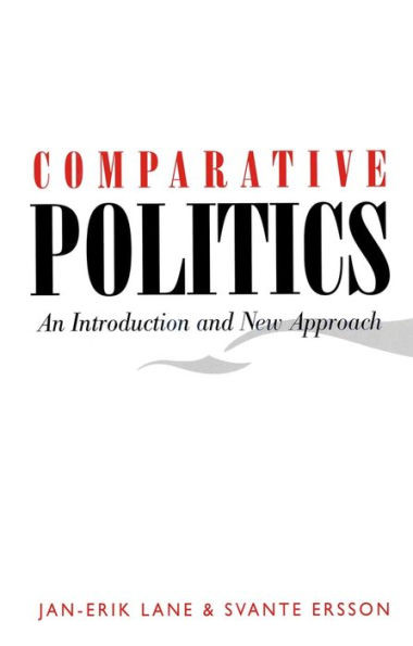 Comparative Politics: An Introduction and New Approach