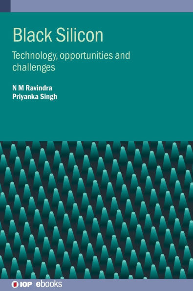 Black Silicon: Technology, opportunities and challenges