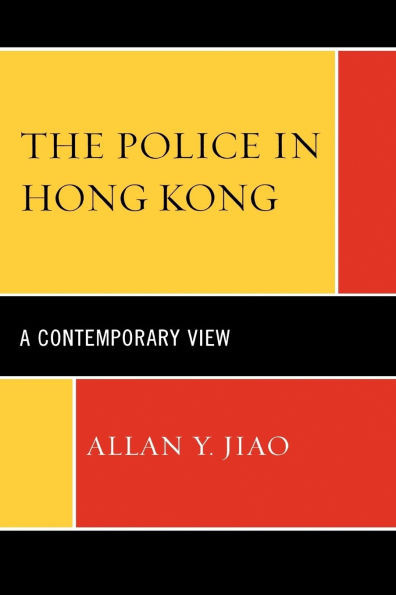 Police in Hong Kong: A Contemporary View