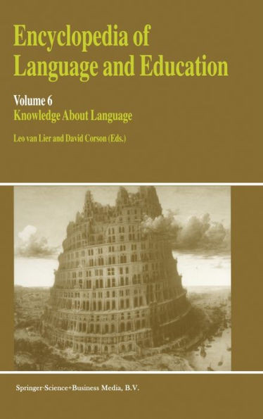 Encyclopedia of Language and Education: Volume 6: Knowledge about Language