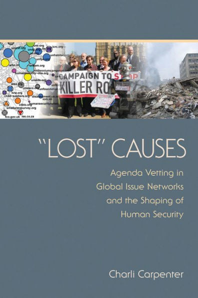 ""lost"" Causes: Agenda Vetting in Global Issue Networks and the Shaping of Human Security