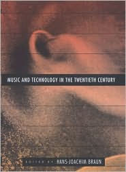 Music and Technology in the Twentieth Century
