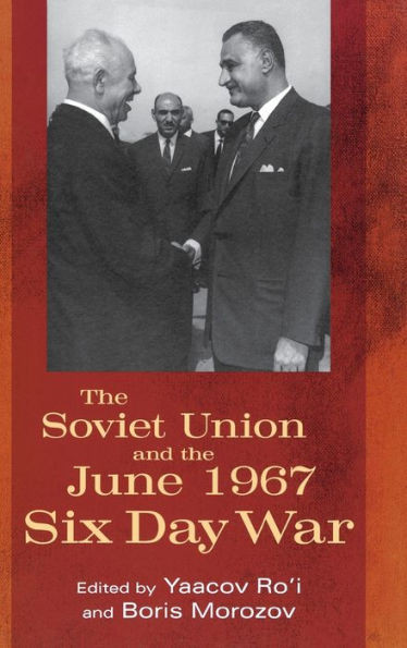 The Soviet Union and the June 1967 Six Day War