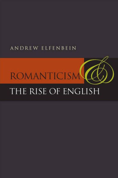 Romanticism and the Rise of English