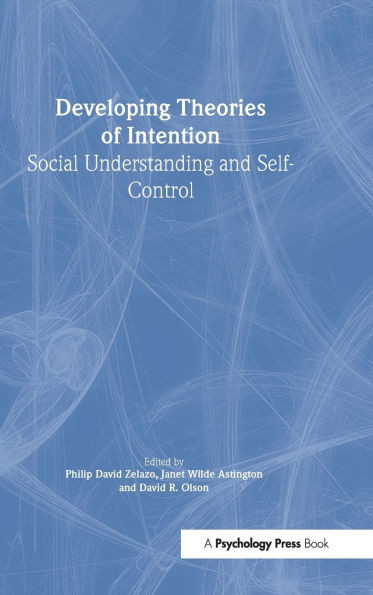 Developing Theories of Intention: Social Understanding and Self-control