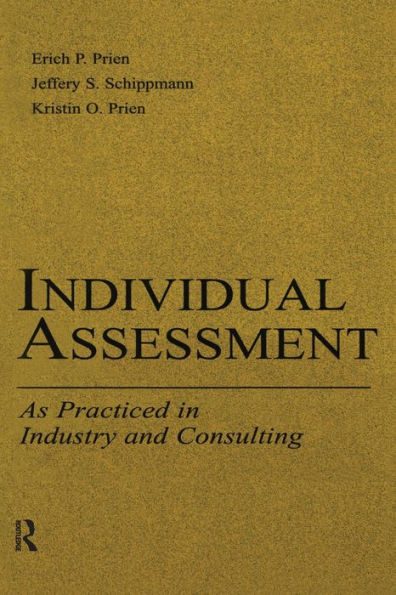 Individual Assessment: As Practiced in Industry and Consulting