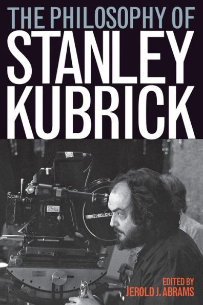The Philosophy of Stanley Kubrick