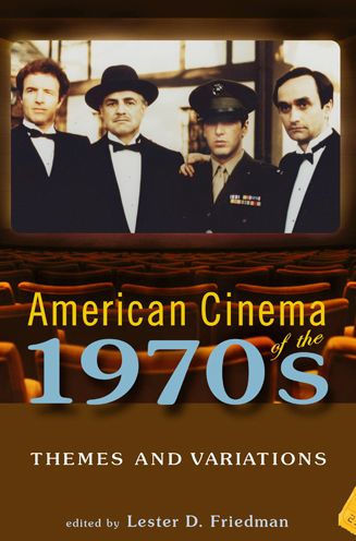 American Cinema of the 1970s: Themes and Variations