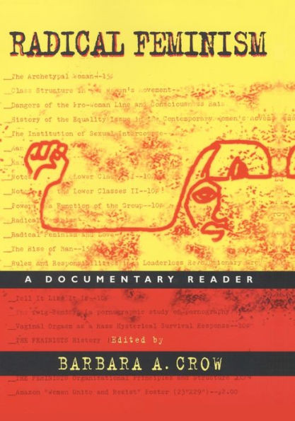 Radical Feminism: A Documentary Reader