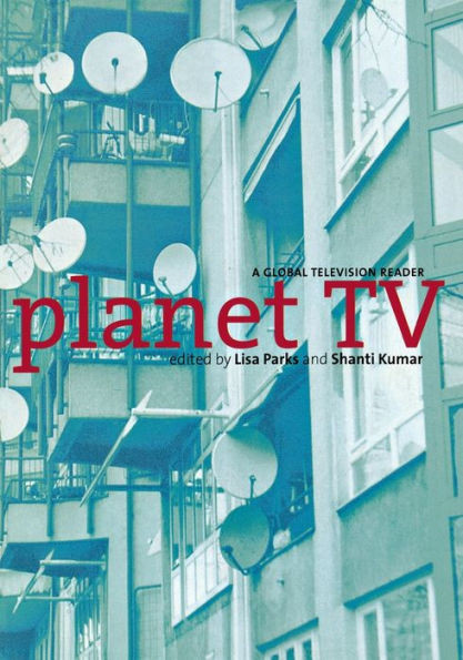 Planet TV: A Global Television Reader
