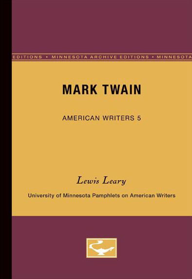 Mark Twain - American Writers 5: University of Minnesota Pamphlets on American Writers Large Print