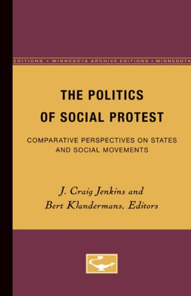 The Politics of Social Protest: Comparative Perspectives on States and Social Movements Volume 3