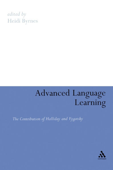 Advanced Language Learning: The Contribution of Halliday and Vygotsky