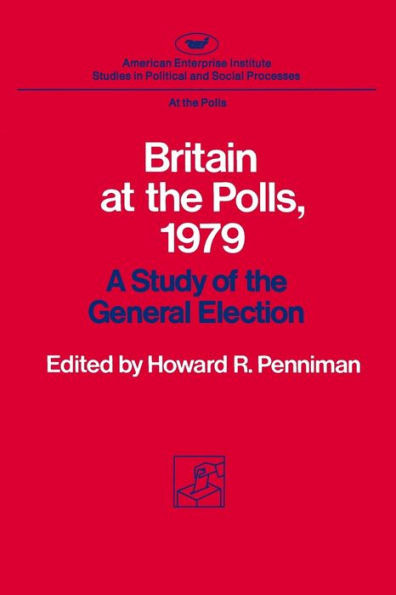 Britain at the Polls, 1979:: A Study of the General Election