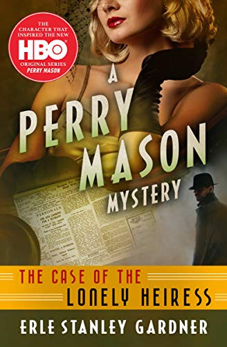 The Case of the Lonely Heiress (The Perry Mason Mysteries)