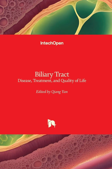 Biliary Tract - Disease, Treatment, and Quality of Life: Disease, Treatment, and Quality of Life