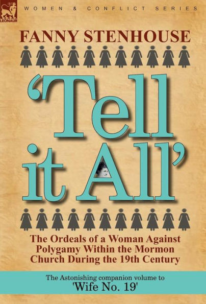 'Tell it All': the Ordeals of a Woman Against Polygamy Within the Mormon Church During the 19th Century