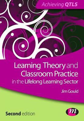 Learning Theory and Classroom Practice in the Lifelong Learning Sector