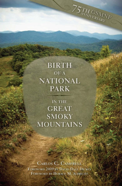 Birth of a National Park in the Great Smoky Mountains: Great Smoky Mountains