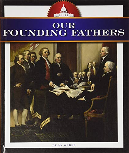Our Founding Fathers (How America Works)