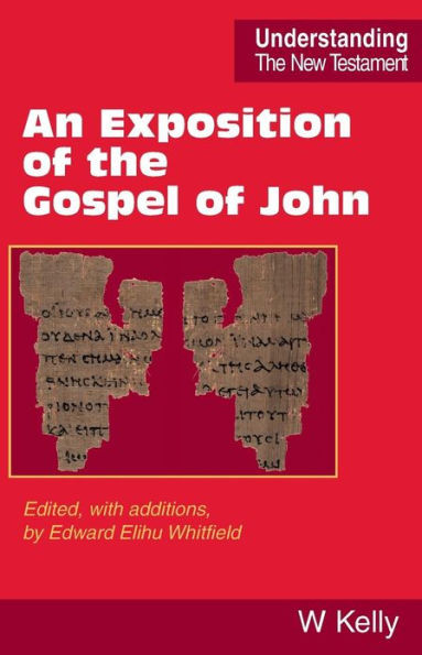 An Exposition of the Gospel of John