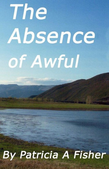 The Absense of Awful