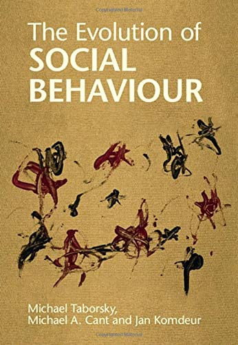 The Evolution of Social Behaviour: Conflict and Cooperation