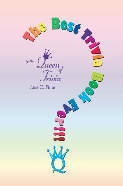 The Best Trivia Book Ever!!!