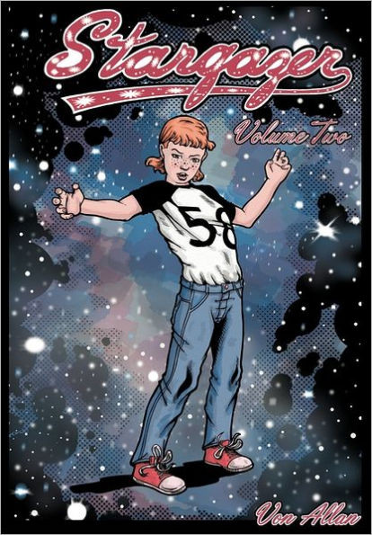 Stargazer - An Original All-Ages Graphic Novel Series: Volume 2: The adventures of three lost girls on a far-off world and their realization that, whi