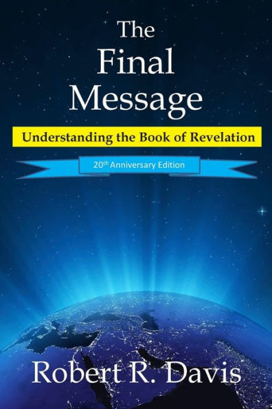 The Final Message: Understanding the Book of Revelation