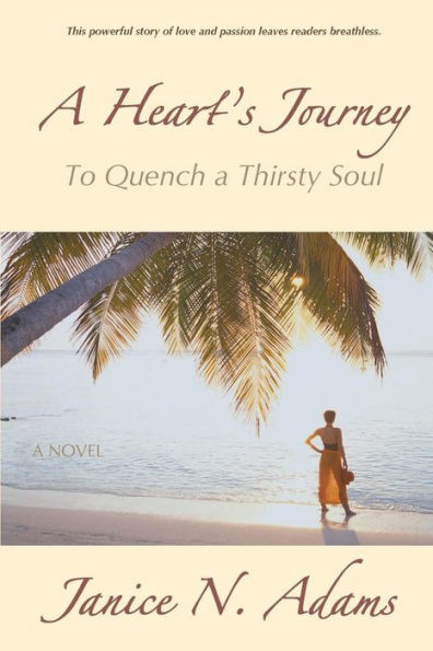 A Heart's Journey: To Quench a Thirsty Soul
