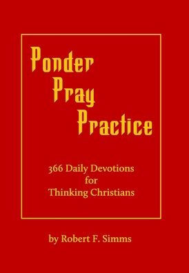 Ponder, Pray, Practice