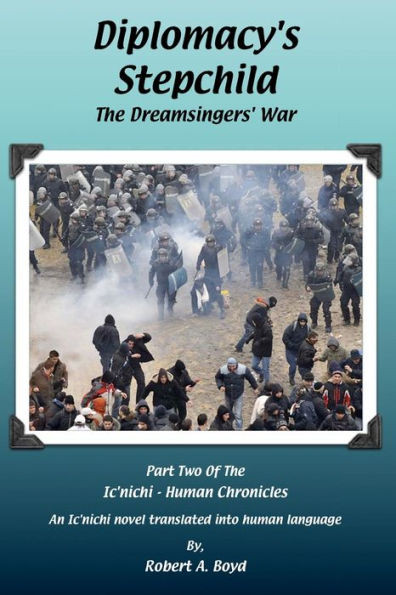 Diplomacy's Stepchild - The Dreamsingers' War