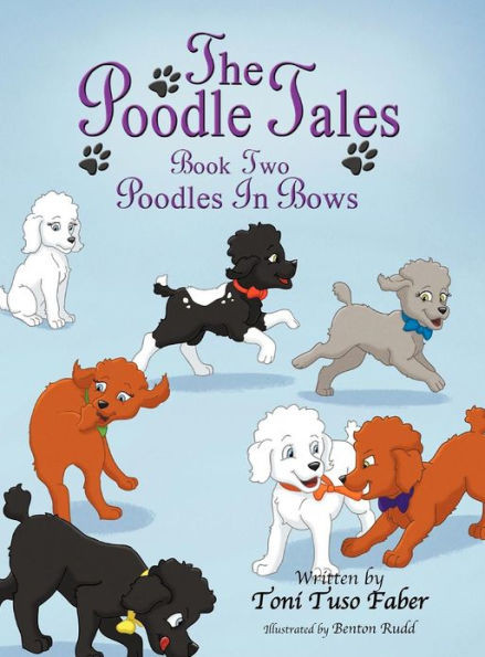 The Poodle Tales: Book Two: Poodles In Bows