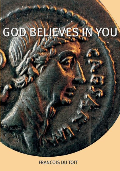 God Believes in You Large Print