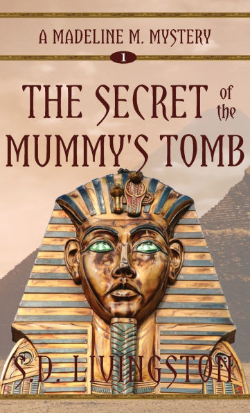 The Secret of the Mummy's Tomb