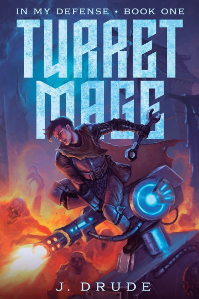 Turret Mage: An Isekai Litrpg